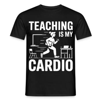 Teaching Is My Cardio Teacher Design - Men's T-Shirt - black - Front - AI Model Male 178 light (178cm)
