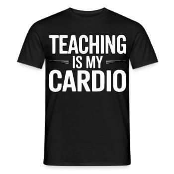 Teaching Is My Cardio Teacher Humor Design - Men's T-Shirt - black - Front - AI Model Male 178 light (178cm)
