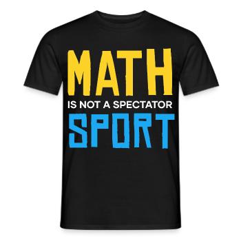 Mathe ist kein Zuschauen-Sport - Männer T-Shirt - Schwarz - Vorne - AI Model Male 178 light (178cm)