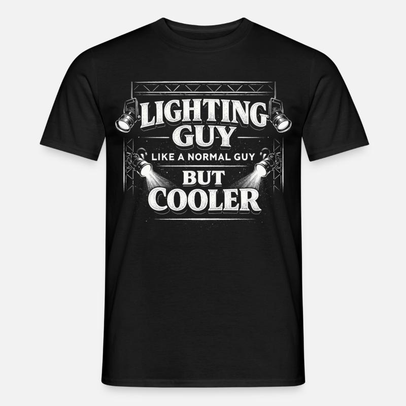 Lighting Technician Lighting Technician Lighting Guy - Men's T-Shirt - black