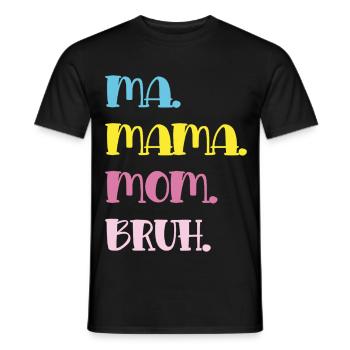 Mama Mom Bruh in Pastel Typography - Men's T-Shirt - black - Front - AI Model Male 178 light (178cm)