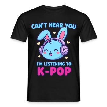 Cant Hear You Im Listening To K-Pop Bunny Korean - Men's T-Shirt - black - Front - AI Model Male 178 light (178cm)