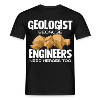 Géologue Held : Les ingénieurs ont besoin de héros - T-shirt homme - noir - Devant - AI Model Male 178 light (178cm)