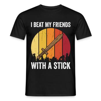 I Beat My Friends With A Stick – Retro Design - Men's T-Shirt - black - Front - AI Model Male 178 light (178cm)