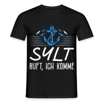Nordsee Urlaub SYLT RUFT ICH KOMME Lustiges - Männer T-Shirt - Schwarz - Vorne - AI Model Male 178 light (178cm)