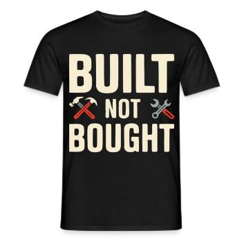 Built Not Bought Maker Statement - Men's T-Shirt - black - Front - AI Model Male 178 light (178cm)