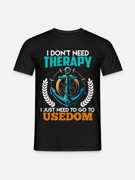 Ostsee BRAUCH KEINE THERAPIE MUSS NUR NACH - Männer T-Shirt - Schwarz