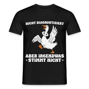 Lustige Gans Spruch Irgendwas stimmt nicht - Männer T-Shirt - Schwarz - Vorne - AI Model Male 178 light (178cm)
