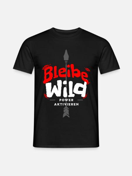 Power Aktivieren Wild Bleiben Stylisches Motiv - Männer T-Shirt - Schwarz