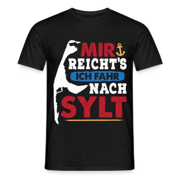 Nordsee Urlaub MIR REICHT'S FAHR NACH SYLT Lustig - Männer T-Shirt - Schwarz - Vorne - AI Model Male 178 light (178cm)