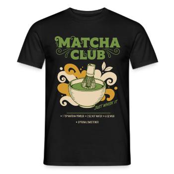 Matcha Club Just Whisk It Green Tea Matcha Latte - Men's T-Shirt - black - Front - AI Model Male 178 light (178cm)