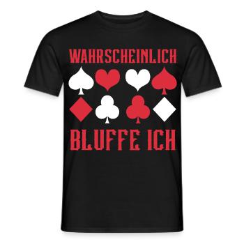 Poker Wahrscheinlich Bluffe Ich - Männer T-Shirt - Schwarz - Vorne - AI Model Male 178 light (178cm)
