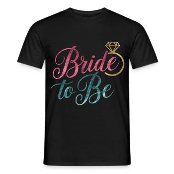 Bride to Be - Men's T-Shirt - black - Front - AI Model Male 178 light (178cm)