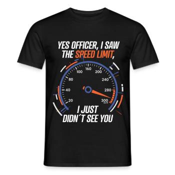 Yes Officer I Saw the Speed Limit – Car Racing - Männer T-Shirt - Schwarz - Vorne - AI Model Male 178 light (178cm)