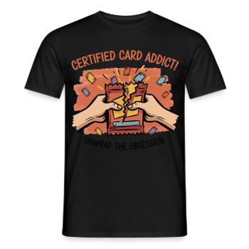 Certified Card Addict Unwrap The Obsession Trading - Men's T-Shirt - black - Front - AI Model Male 178 light (178cm)