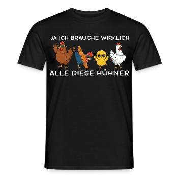 Hühnermama Ja ich brauche alle diese Hühner - Männer T-Shirt - Schwarz - Vorne - AI Model Male 178 light (178cm)