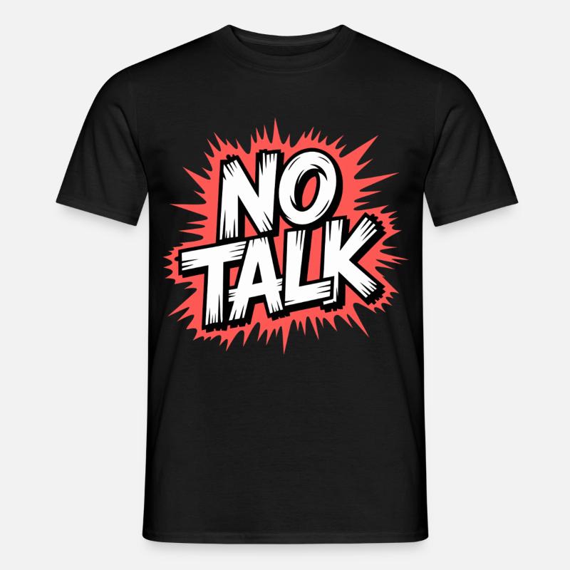 No Talk Statement - Men's T-Shirt - black