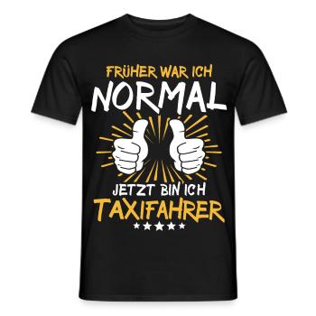 Un chauffeur de taxi qui dit - T-shirt homme - noir - Devant - AI Model Male 178 light (178cm)