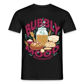 Sourdough Bubbly Mood Bread Baking Baker - Männer T-Shirt - Schwarz - Vorne - AI Model Male 178 light (178cm)