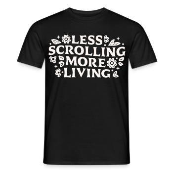 Stop scrolling doomscrolling offline quotes - Men's T-Shirt - black - Front - AI Model Male 178 light (178cm)