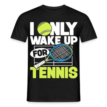 Ich Wache Nur Zum Tennis Auf - Männer T-Shirt - Schwarz - Vorne - AI Model Male 178 light (178cm)