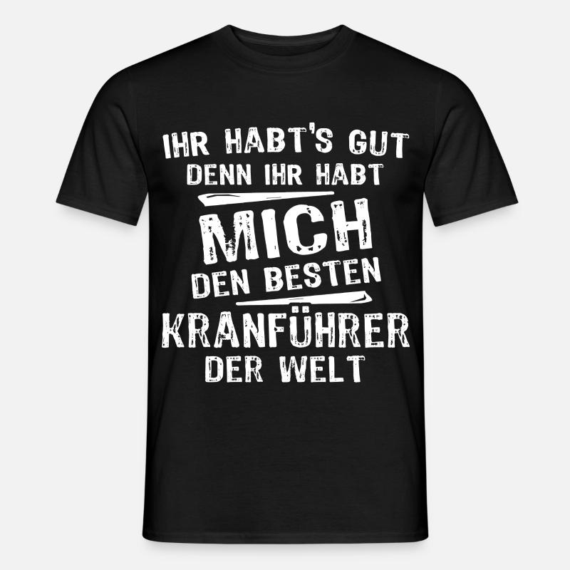 Kranführer - Männer T-Shirt - Schwarz