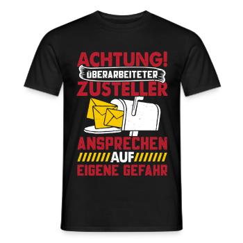Postman ATTENTION OVERWORKED DELIVERY PERSON - Men's T-Shirt - black - Front - AI Model Male 178 light (178cm)
