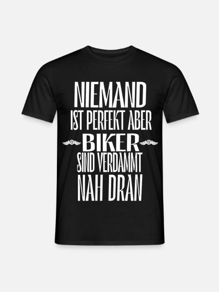 Nobody is perfect, but bikers are damn close - Men's T-Shirt - black