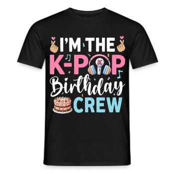 I'm The K-Pop Birthday Crew - Men's T-Shirt - black - Front - AI Model Male 178 light (178cm)