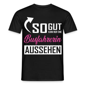 So gut kann nur eine Busfahrerin aussehen - Männer T-Shirt - Schwarz - Vorne - AI Model Male 178 light (178cm)