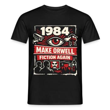 1984 - Make Orwell Fiction Again - Männer T-Shirt - Schwarz - Vorne - AI Model Male 178 light (178cm)
