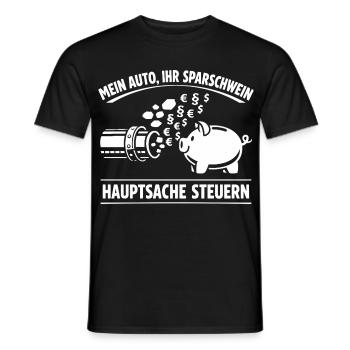 Mein Auto Ihr Sparschwein, Hauptsache Steuern - Männer T-Shirt - Schwarz - Vorne - AI Model Male 178 light (178cm)