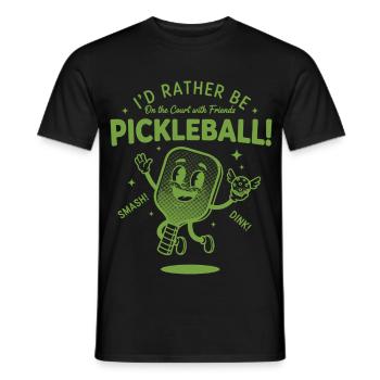 Pickleball wäre lieber mit Freunden auf dem Platz - Männer T-Shirt - Schwarz - Vorne - AI Model Male 178 light (178cm)