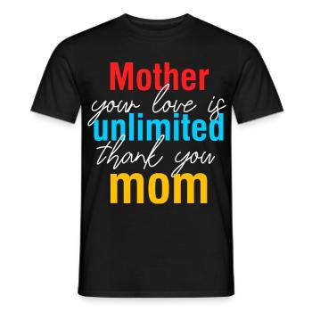 Mutter Deine Liebe ist Unbegrenztes Hemd - Männer T-Shirt - Schwarz - Vorne - AI Model Male 178 light (178cm)