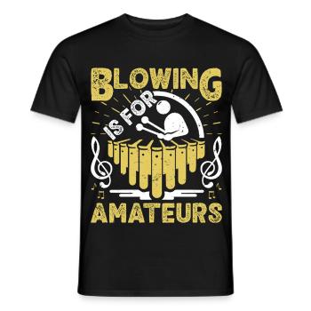 Marimba-Spieler-Blasen ist für Amateure. Percussion - Männer T-Shirt - Schwarz - Vorne - AI Model Male 178 light (178cm)