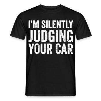 I'm Silently Judging Your Car Typografie - Männer T-Shirt - Schwarz - Vorne - AI Model Male 178 light (178cm)