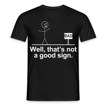 Nun, das ist kein gutes Zeichen, lustiger Strichmann - Männer T-Shirt - Schwarz - Vorne - AI Model Male 178 light (178cm)
