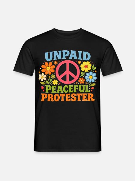 Unpaid Peaceful Protest Retro Flowers - Men's T-Shirt - black