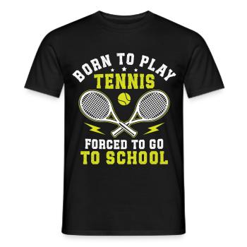 Born to play tennis, forced to go to school - Men's T-Shirt - black - Front - AI Model Male 178 light (178cm)