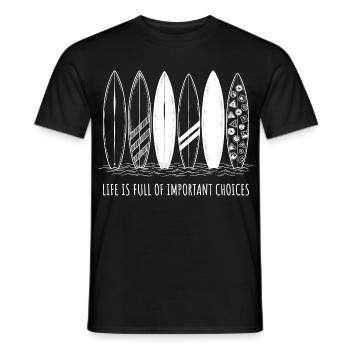 La vie de chemises de surf est pleine de choix - T-shirt homme - noir - Devant - AI Model Male 178 light (178cm)