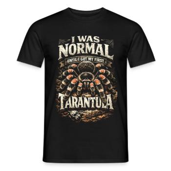 Vogelspinne Normal Until I Got My First Tarantula - Männer T-Shirt - Schwarz - Vorne - AI Model Male 178 light (178cm)