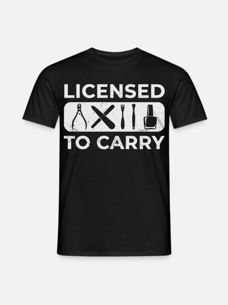 Nail Technician – Licensed to Carry Nageldesign - Männer T-Shirt - Schwarz