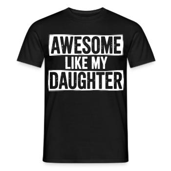 awesome like my shirt gifts for dad from daughter - T-shirt homme - noir - Devant - AI Model Male 178 light (178cm)