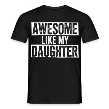 awesome like my  shirt gifts for dad from daughter - T-shirt homme - noir - Devant - AI Model Male 178 light (178cm)
