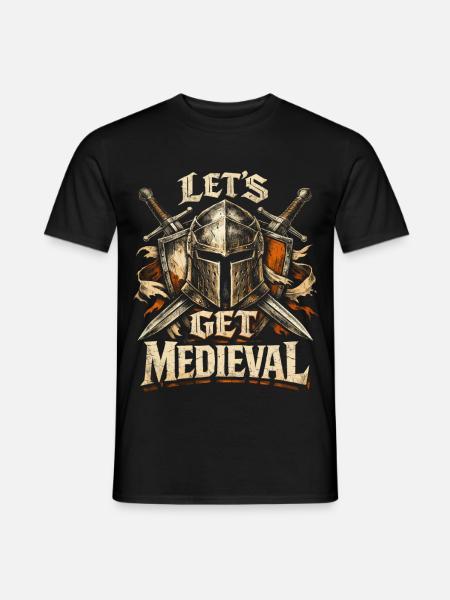 Mittelalterfest Mittelaltermarkt Lets Get Medieval - Männer T-Shirt - Schwarz