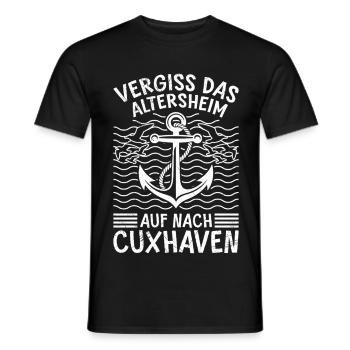 Rentner VERGISS DAS ALTERSHEIM AUF NACH CUXHAVEN - Männer T-Shirt - Schwarz - Vorne - AI Model Male 178 light (178cm)
