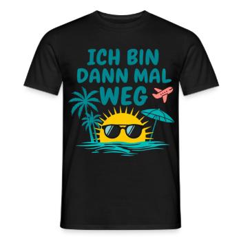 Urlaub Bin Dann Mal Weg Reise Sonne Strand Idee - Männer T-Shirt - Schwarz - Vorne - AI Model Male 178 light (178cm)