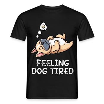 Feeling Dog Tired French Bulldog Frenchie - Men's T-Shirt - black - Front - AI Model Male 178 light (178cm)