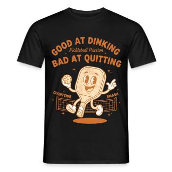 Pickleball Funny Player Good At Dinking Bad At - Men's T-Shirt - black - Front - AI Model Male 178 light (178cm)