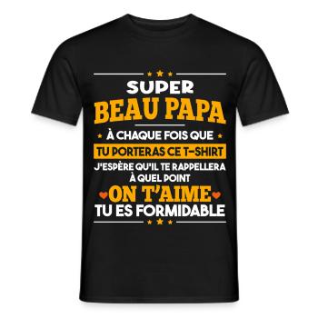 Super Beau Papa Tu Es Formidable Idée Cadeau - T-shirt homme - noir - Devant - AI Model Male 178 light (178cm)